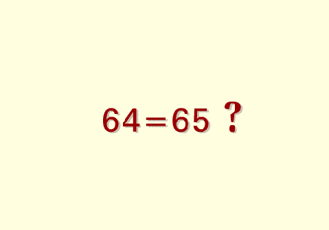 64 = 65 ?